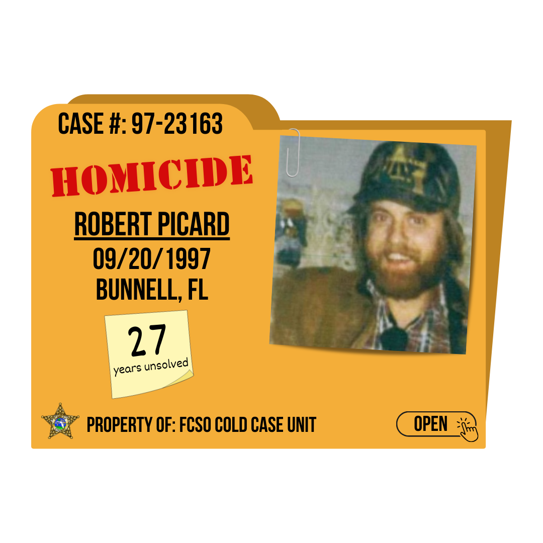 Case #: 97-23163. Homicide of Robert Picard. 09/20/1997 in Bunnell, Florida. Click to open.